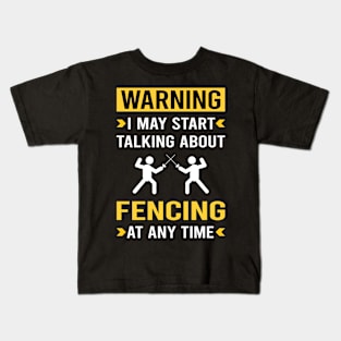 Warning Fencing Fencer Kids T-Shirt